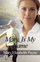 Mary, Is My Name by Mary Elizabeth Payne - Paperback