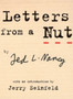 Letters From A Nut : With An Introduction by Jerry Seinfeld by Ted L Nancy - Paperback
