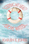 Keeping My Head Above Water by Karen E Jones - Paperback