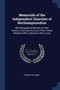 Memorials of the Independent Churches of Northamptonshire : With Biographical Notices of Their Pastors, and Some Account of the Puritan Ministers Who Laboured in the County by Thomas Coleman - Paperback