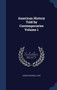 American History Told by Contemporaries Volume 1 by Albert Bushnell Hart - Hardback