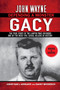 John Wayne Gacy : Defending a Monster: The True Story of the Lawyer Who Defended One of the Most Evil Serial Killers in History by Sam L. Amirante - Paperback