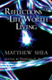 Reflections of a Life Worth Living by Matthew Shea - Paperback