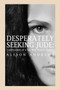 Desperately Seeking Jude : Confessions of a Sex-Mad Beauty Queen by Alison Andrews - Paperback