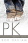 Pk by Bob Haslam - Paperback