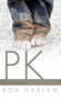 Pk by Bob Haslam - Hardback