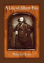 A Life of Albert Pike by Walter Lee Brown - Paperback