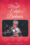 The Bright Edges of Darkness by Betty Head - Paperback