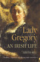 Lady Gregory : An Irish Life by Judith Hill - Paperback
