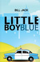 Little Boy Blue by Bill Jack - Paperback