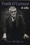 Frank O'Connor : A Life by James McKeon - Paperback Frank O'Connor : A Life by James McKeon - Paperback