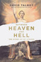 Between Heaven and Hell : The Story of My Stroke by David Talbot - Paperback