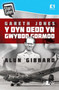Stori Sydyn: Gareth Jones - Y Dyn oedd yn Gwybod Gormod by Alun Gibbard - Paperback
