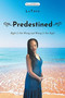 Predestined : Right Is Not Wrong and Wrong Is Not Right by Latoya - Paperback
