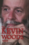 The Kevin Woods Story : In the Shadow of Mugabe's Gallows by Kevin John Woods - Paperback
