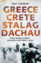 Greece Crete Stalag Dachau - A New Zealand Soldier's Encounters With Hitler's Army by Jack Elworthy - Paperback
