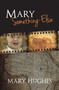 Mary Something-Else : 24 by Mary Hughes - Paperback