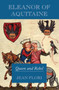 Eleanor of Aquitaine : Queen and Rebel by Jean Flori - Hardback
