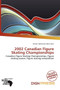 2002 Canadian Figure Skating Championships by Kristen Nehemiah Horst - Paperback