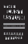 The Last Asylum : A Memoir of Madness in Our Times by Barbara Taylor - Paperback