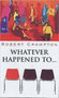 Whatever Happened to ... by Robert Crampton - Paperback