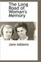 The Long Road of Woman's Memory by Jane Addams - Paperback