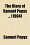 The Diary of Samuel Pepys (Volume 4) by Samuel Pepys - Paperback