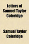 Letters of Samuel Taylor Coleridge (Volume 2) by Samuel Taylor Coleridge - Paperback