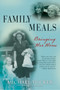 Family Meals : Bringing Her Home by Michael Tucker - Paperback