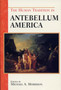 The Human Tradition in Antebellum America by Michael A. Morrison - Hardback