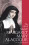 The Life of Saint Margaret Mary Alacoque by Emile Bougaud - Paperback