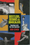 Hustlers, Heroes and Hooligans : Reporting on the New York Experience by Dan Lynch - Paperback