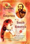 EMPRESS OF SOUTH AMERICA by NIGEL CAWTHORNE - Hardback