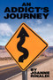 An Addict's Journey by Joanne Rinaldi - Paperback