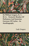 Sir William Gregory, K. C. M. G. - Formerly Member Of Parliament And Sometime Governor Of Ceylon - An Autobiography by Lady Gregory - Paperback