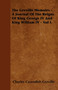 The Greville Memoirs - A Journal Of The Reigns Of King George IV And King William IV - Vol I. by Charles Cavendish Greville - Paperback