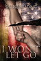 I Won't Let Go by Sharie Heading - Paperback