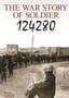The War Story of Soldier 124280 by Mike Sadler - Paperback