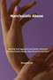 Narcissistic Abuse : Healing from aggressive narcissism. Recovery from Narcissistic Abuse. Stop the covert narcissist. by Elizabeth Ex - Paperback