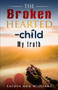 The Broken Hearted Child by Latoya Ann Williams - Paperback