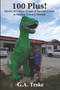 100 Plus! : Unique People and Special Events in Putnam County, Florida by G A Teske - Paperback