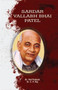 Sardar Vallabh Bhai Patel by Ved C P Raj Prakash - Paperback
