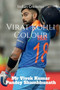 Virat Kohli Colour by Vivek Kumar Pandey Shambhunath - Paperback
