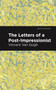 The Letters of a Post-Impressionist : Being the Familiar Correspondence of Vincent Van Gogh by Vincent Van Gogh - Hardback