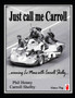 Just call me Carroll : Racing at Le Mans with Carroll Shelby by Phil Louis Henny - Paperback