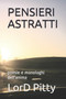 Pensieri Astratti : poesie e monologhi dell'anima by Lord Pitty - Paperback