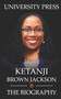 Ketanji Brown Jackson Book : The Biography of Ketanji Brown Jackson by University Press - Paperback