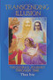Transcending Illusion : Theodora's Journey Through Time by Thea Ivie - Paperback