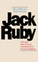 Jack Ruby : The Man Who Killed the Man Who Killed Kennedy by Garry Wills - Paperback