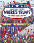 Where's Trump? : Find Donald Trump in his race to the White House by Anastasia Catris - Hardback